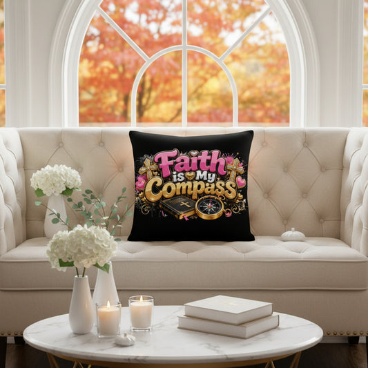 Faith is My Compass Black Premium Decor Pillow 22 x 22