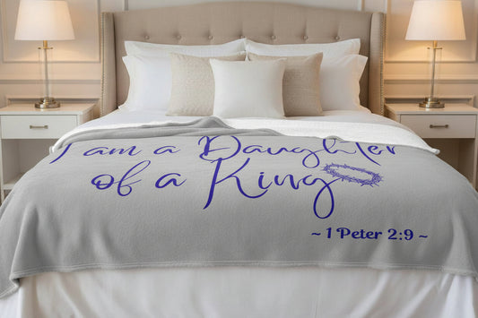 I Am A Daughter of A King - Gray Signed in Blue Sherpa Blanket (Bed View)
